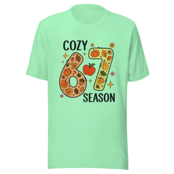 Cozy 67 Season T-Shirt - Cute & Warm Seasonal Style