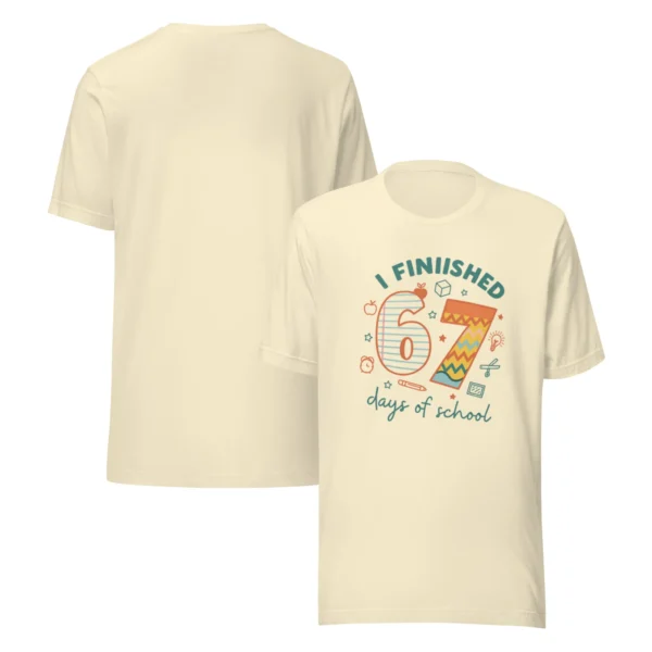 I Finished 67 Days of School - Classroom Celebration T-Shirt