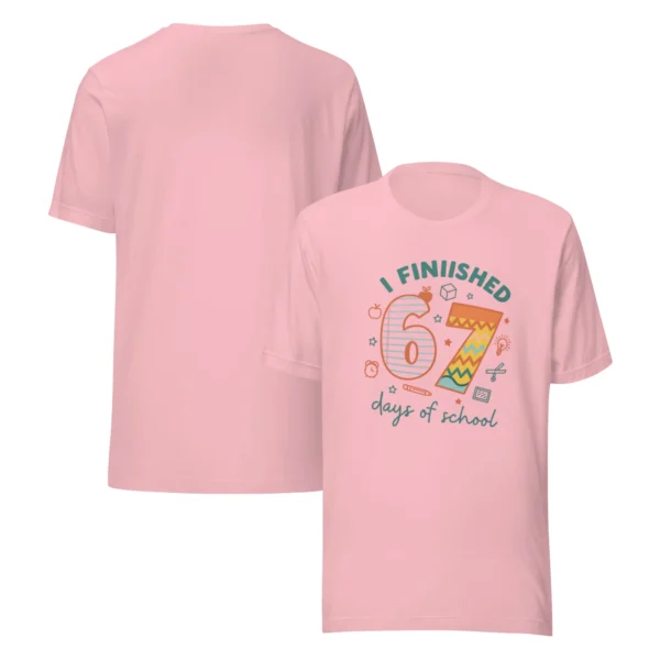 I Finished 67 Days of School - Classroom Celebration T-Shirt