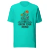 Grow Your Mind T-Shirt – Floral Book Lover Tee for Dreamers & Readers