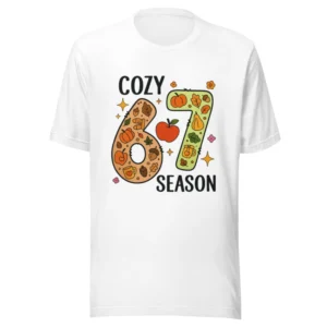 Cozy 67 Season T-Shirt - Cute & Warm Seasonal Style
