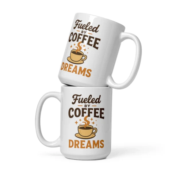 Fueled by Coffee and Dreams Mug – Inspirational Coffee Cup for Dreamers