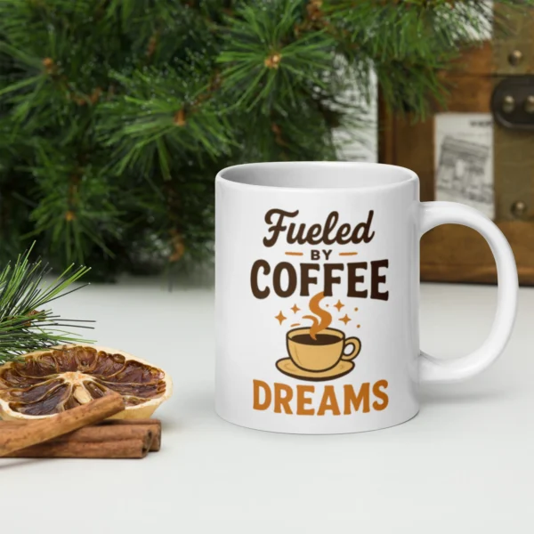 Fueled by Coffee and Dreams Mug – Inspirational Coffee Cup for Dreamers