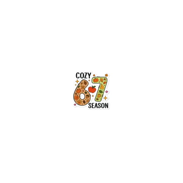 Cozy 67 Season Sticker - Perfect For decorating everyday essentials