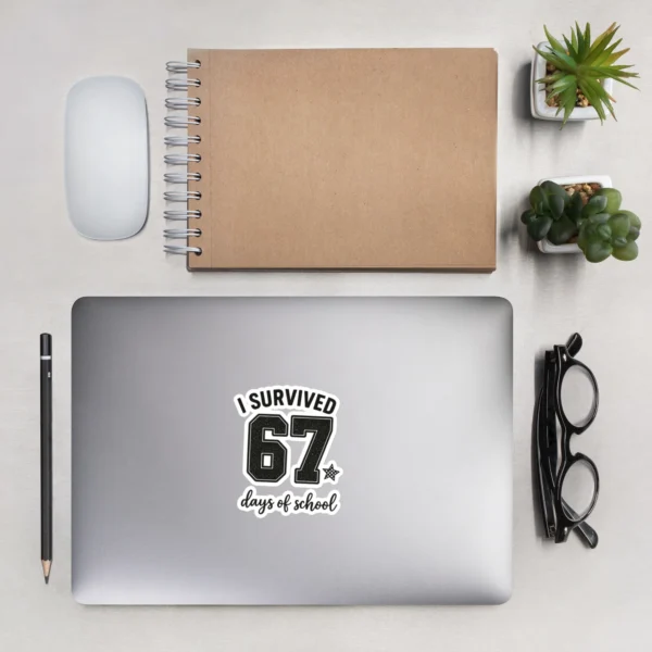 I Survived 67 Days of School Sticker – Funny School Sticker