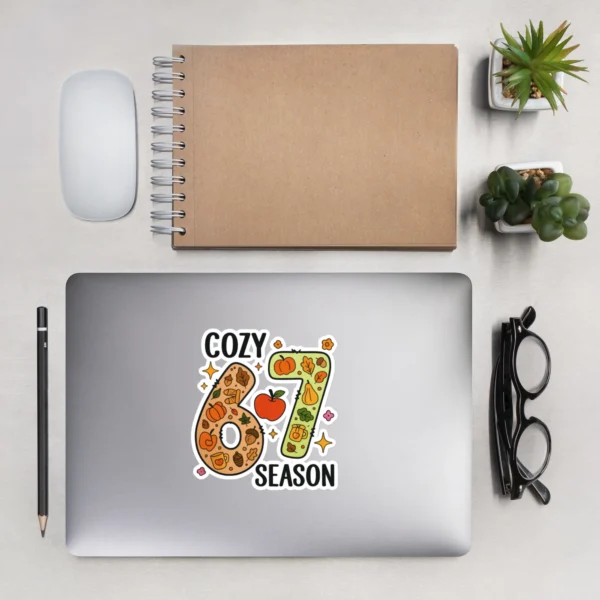 Cozy 67 Season Sticker - Perfect For decorating everyday essentials