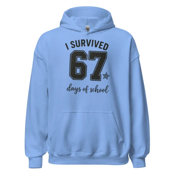 I Survived 67 Days of School Hoodie – Funny School Achievement Hoodie