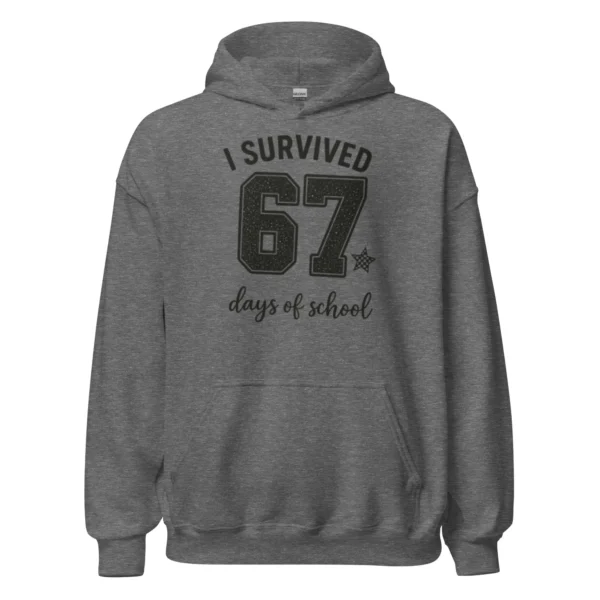 I Survived 67 Days of School Hoodie – Funny School Achievement Hoodie