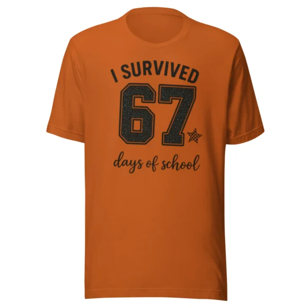 I Survived 67 Days of School Shirt – Funny End of Year Tee