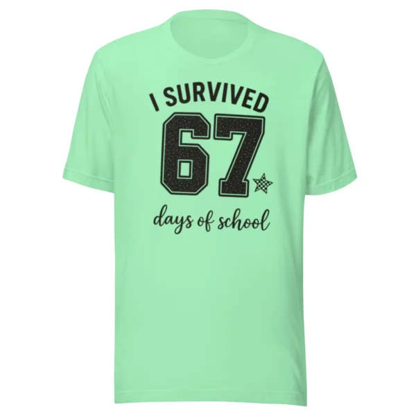 I Survived 67 Days of School Shirt – Funny End of Year Tee