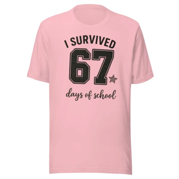 I Survived 67 Days of School Shirt – Funny End of Year Tee