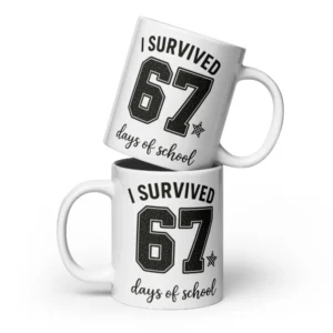 I Survived 67 Days of School Mug – Funny School Milestone Ceramic Cup