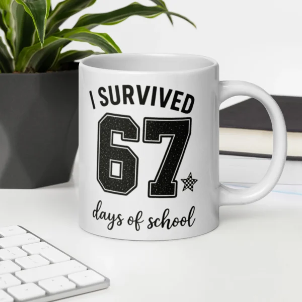 I Survived 67 Days of School Mug – Funny School Milestone Ceramic Cup