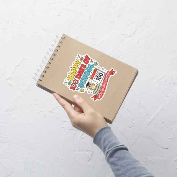 Happy 100 Days of School Stickers – We’re 100 Days Smarter