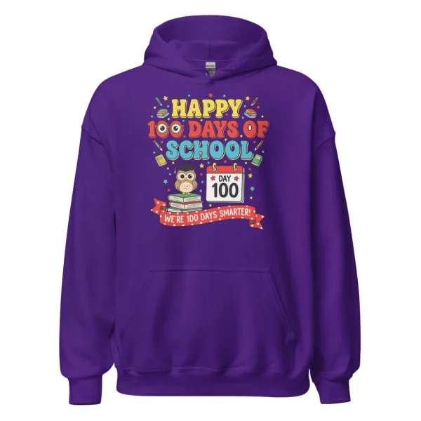 Happy 100 Days of School Hoodie – We’re 100 Days Smarter Pullover