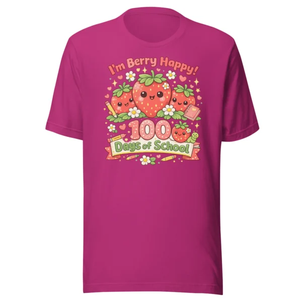 I’m Berry Happy 100 Days of School – Cute Strawberry T-Shirt