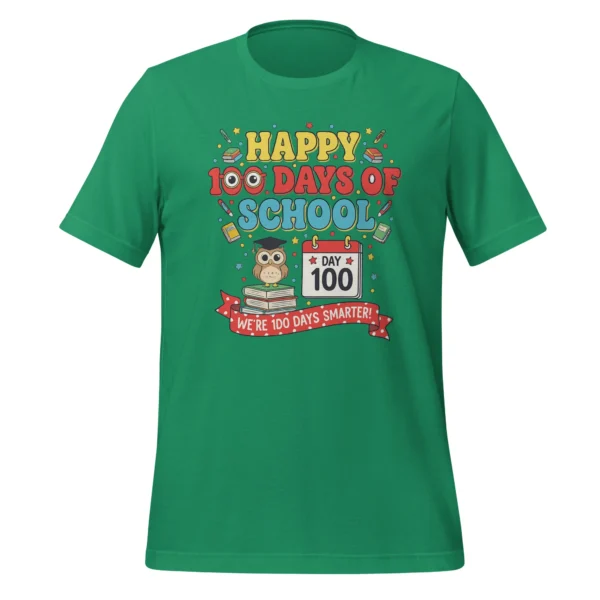 Happy 100 Days of School Shirt – We’re 100 Days Smarter Celebration Tee