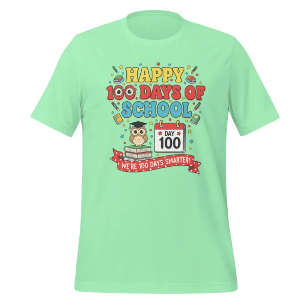 Happy 100 Days of School Shirt – We’re 100 Days Smarter Celebration Tee