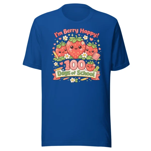 I’m Berry Happy 100 Days of School – Cute Strawberry T-Shirt