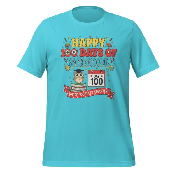 Happy 100 Days of School Shirt – We’re 100 Days Smarter Celebration Tee