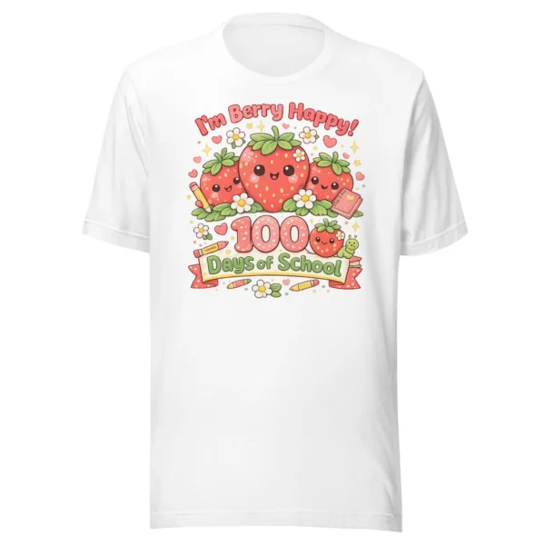 I’m Berry Happy 100 Days of School – Cute Strawberry T-Shirt