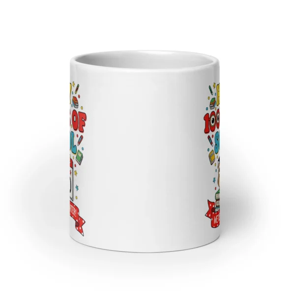 Happy 100 Days of School Mug – We’re 100 Days Smarter Coffee Cup