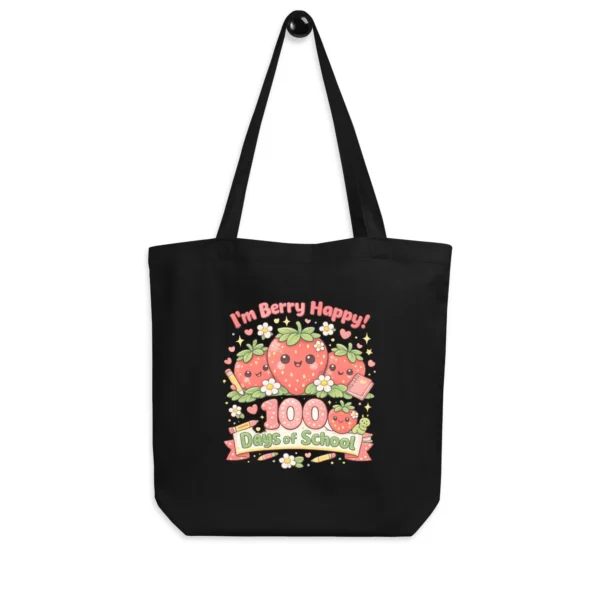 I’m Berry Happy – 100 Days of School Eco Tote Bag - Cute Strawberry Bag