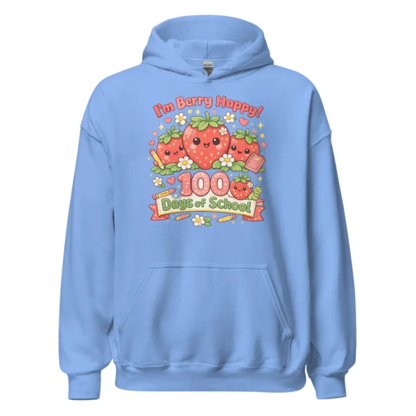 I’m Berry Happy – 100 Days of School hoodie - Cute Strawberry School Sweatshirt