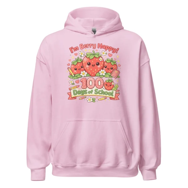 I’m Berry Happy – 100 Days of School hoodie - Cute Strawberry School Sweatshirt