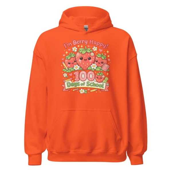I’m Berry Happy – 100 Days of School hoodie - Cute Strawberry School Sweatshirt