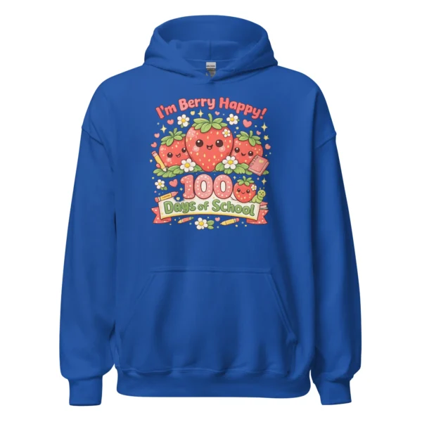 I’m Berry Happy – 100 Days of School hoodie - Cute Strawberry School Sweatshirt