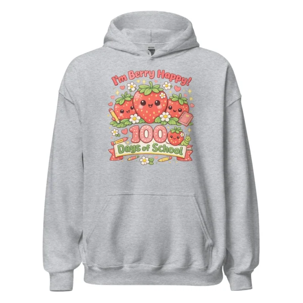I’m Berry Happy – 100 Days of School hoodie - Cute Strawberry School Sweatshirt