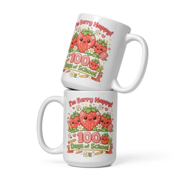 I'm Berry Happy 100 Days of School Mug – Cute Strawberry School Cup