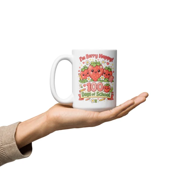 I'm Berry Happy 100 Days of School Mug – Cute Strawberry School Cup