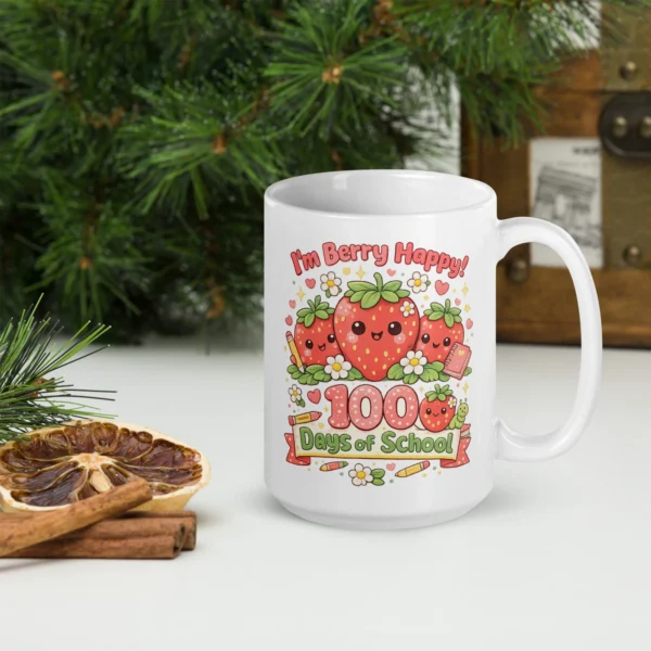 I'm Berry Happy 100 Days of School Mug – Cute Strawberry School Cup