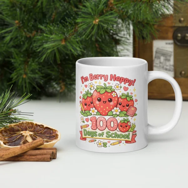 I'm Berry Happy 100 Days of School Mug – Cute Strawberry School Cup